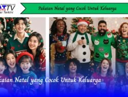 Pakaian Natal yang Cocok Untuk Keluarga