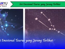 Sisi Emosional Taurus yang Jarang Terlihat