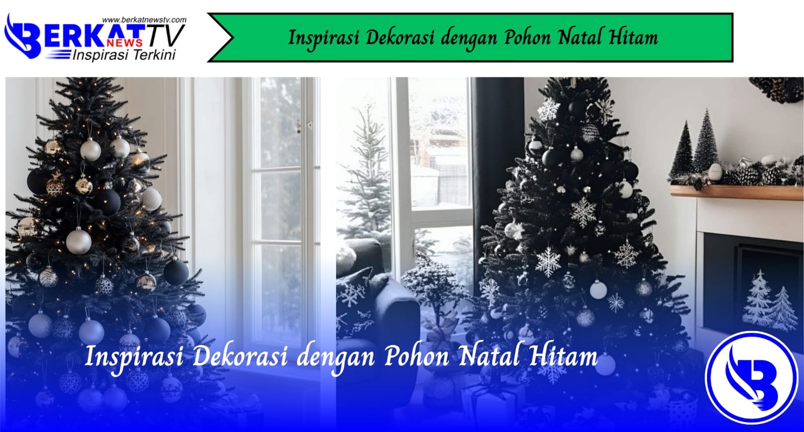 Inspirasi Deskorasi dengan Pohon Natal Hitam