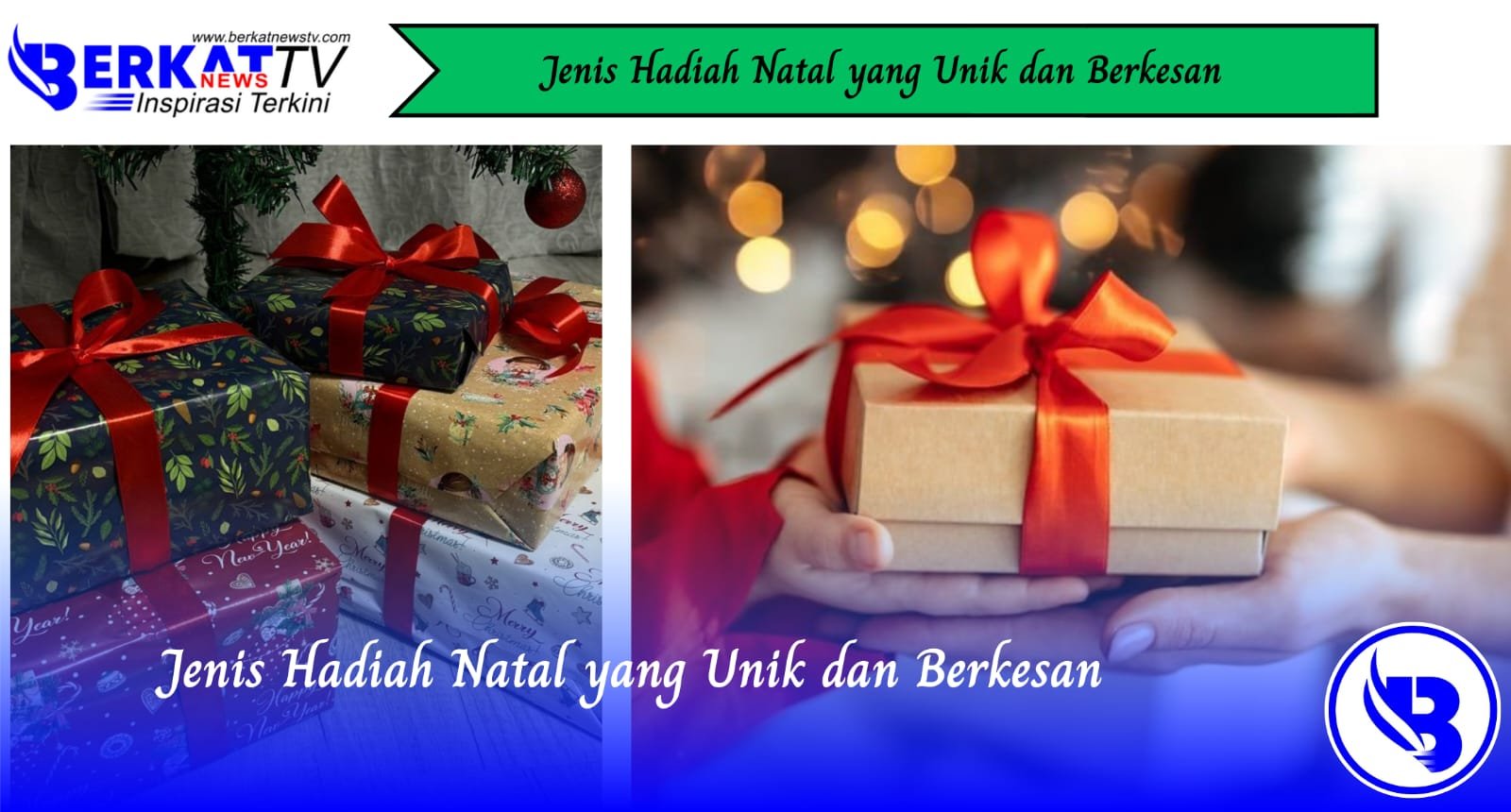 Jenis Hadiah Natal yang Unik dan Berkesan