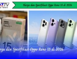 Harga dan Spesifikasi Oppo Reno 15 di 2026