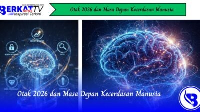 Otak 2026 dan Masa Depan Kecerdasan Manusia