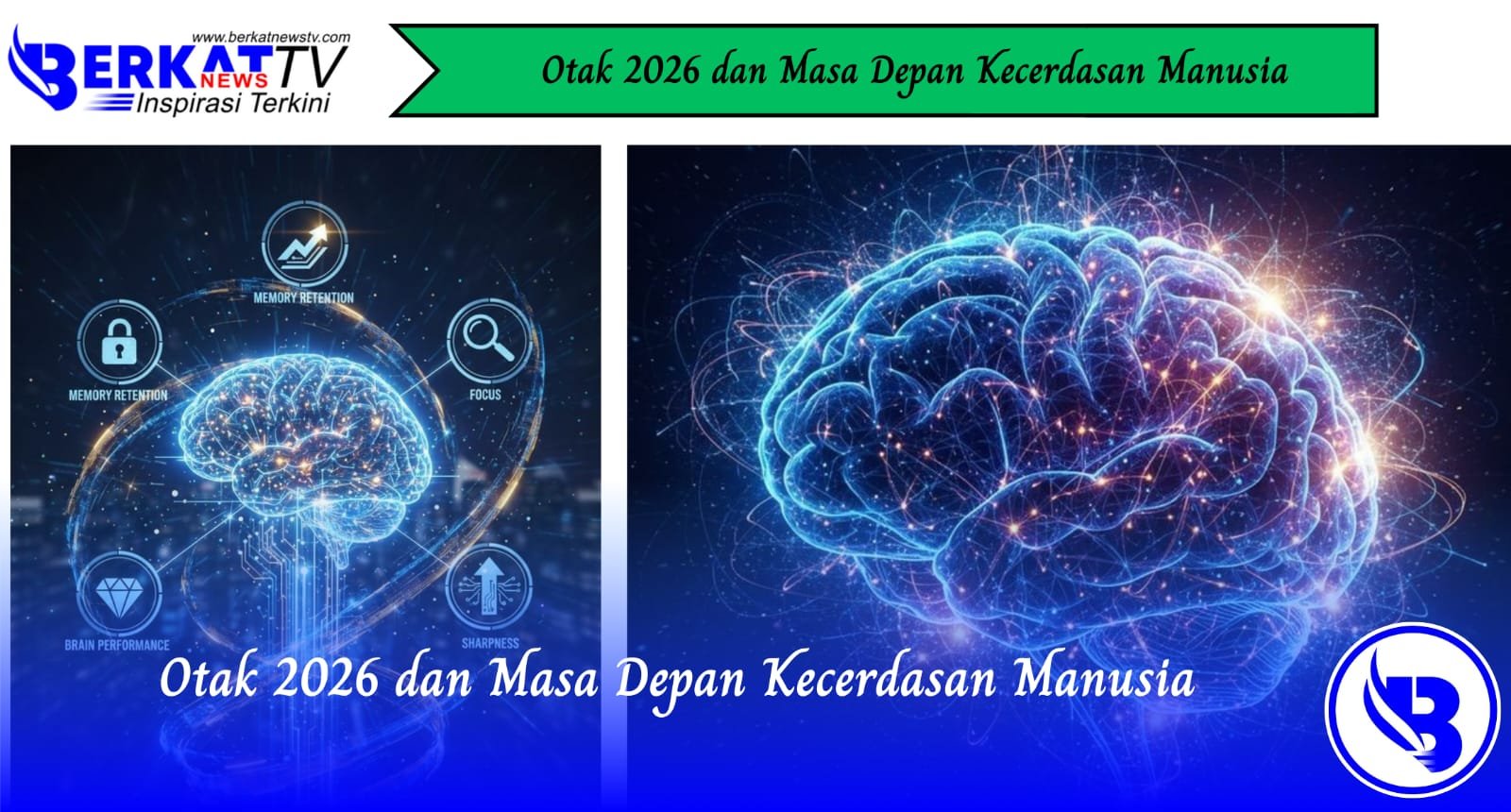 Otak 2026 dan Masa Depan Kecerdasan Manusia