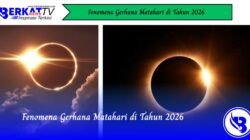 Fenomena Gerhana Matahari di Tahun 2026