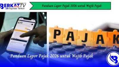 Panduan Lapor Pajak 2026 untuk Wajib Pajak