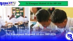 Tes Kemampuan Akademik SD dan SMP 2026