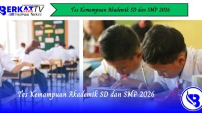 Tes Kemampuan Akademik SD dan SMP 2026