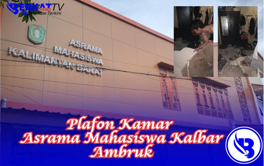 Plafon Kamar Asrama Mahasiswa Kalbar Ambruk. Polda Kalbar Lakukan Penyidikan