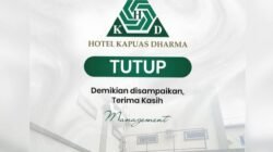 Hotel Kapuas Dharma Tutup. Adakah Kenangan Kalian di Sini