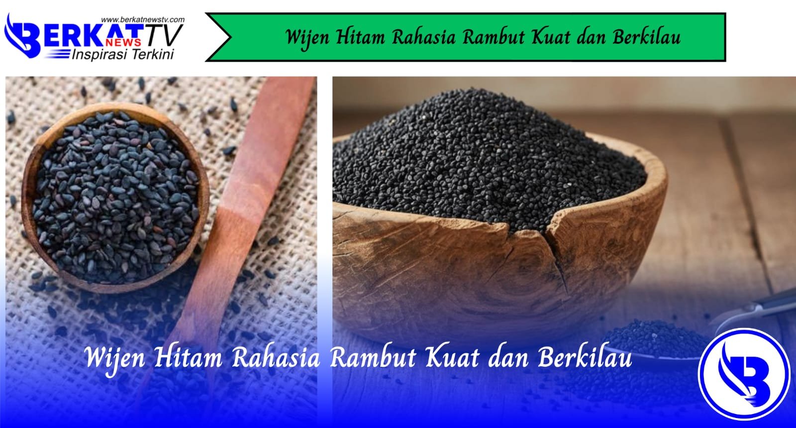 Wijen Hitam Rahasia Rambut Kuat dan Berkilau