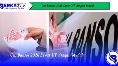 Cek Bansos 2026 Lewat HP dengan Mudah