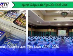 Syarat, Tahapan dan Tips Lolos CPNS 2026