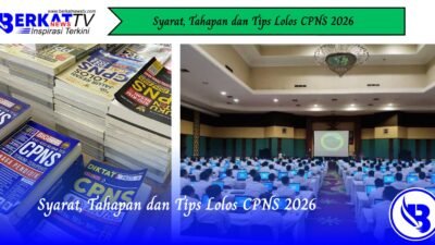 Syarat, Tahapan dan Tips Lolos CPNS 2026