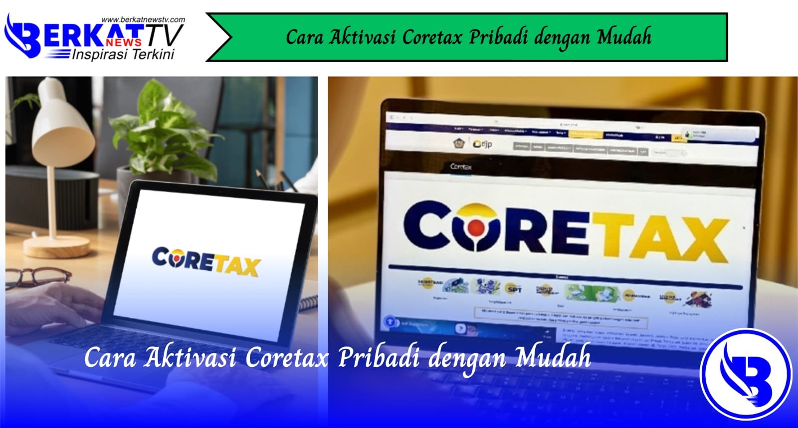 Cara Aktivasi Coretax Pribadi dengan Mudah