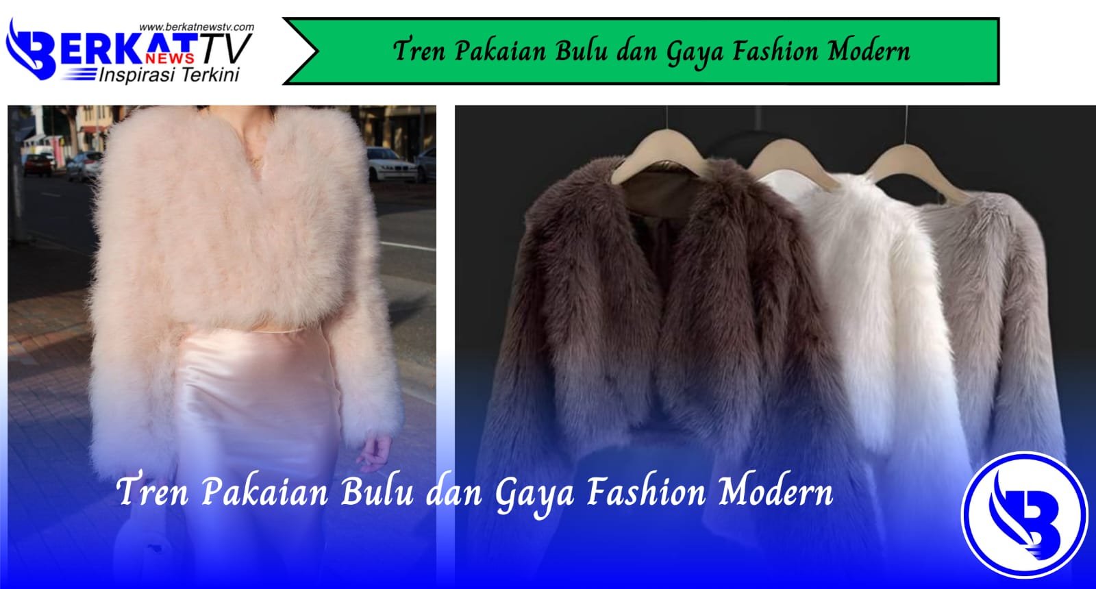 Tren Pakaian Bulu dan Gaya Fashion Modern