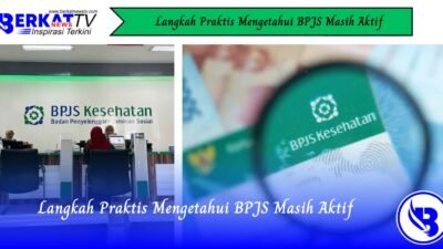 Langkah Praktis Mengetahui BPJS Masih Aktif