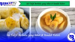 Ide Takjil Berbuka yang Sehat dan Rendah Kalori