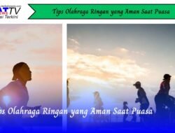 Tips Olahraga Ringan yang Aman Saat Puasa