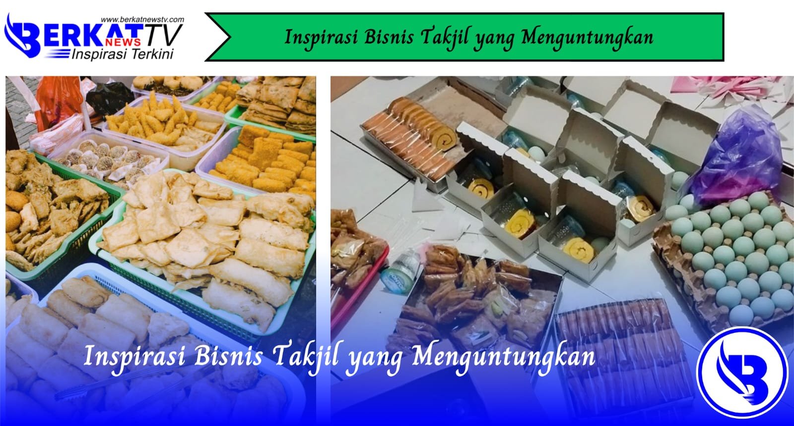 Inspirasi Bisnis Takjil yang Menguntungkan