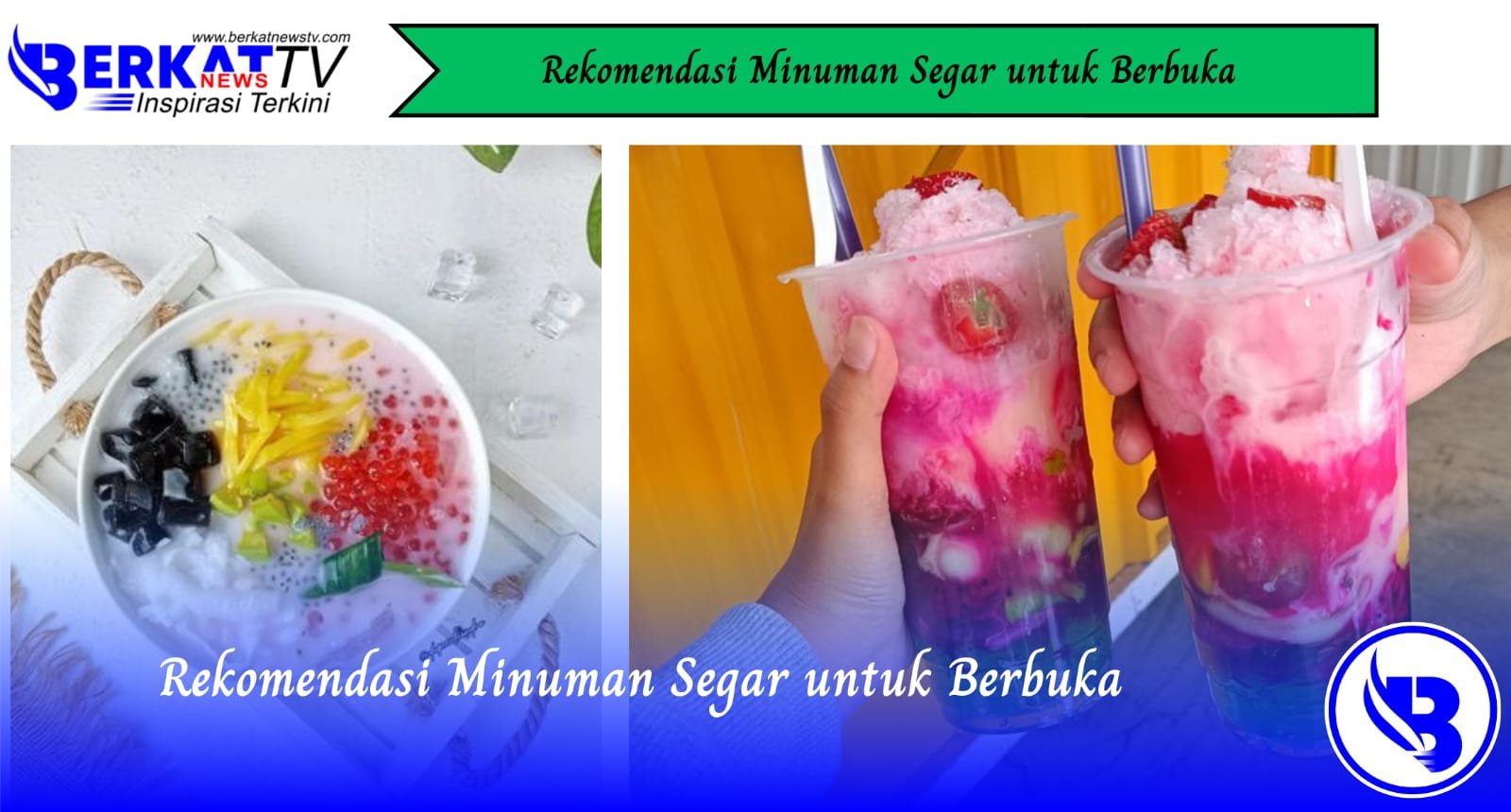 Rekomendasi Minuman Segar untuk Berbuka