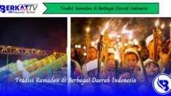 Tradisi Ramadan di Berbagai Daerah Indonesia