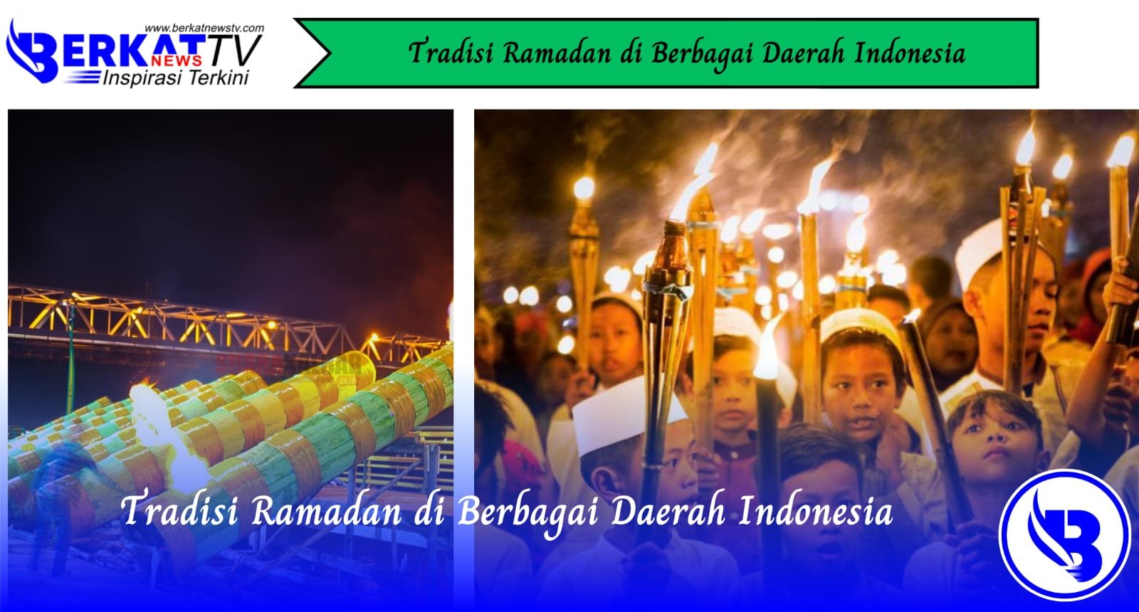 Tradisi Ramadan di Berbagai Daerah Indonesia