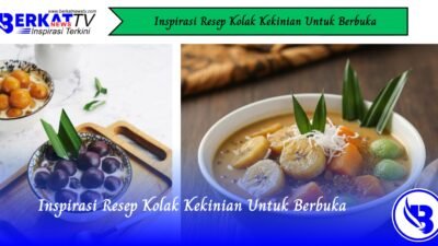 Inspirasi Resep Kolak Kekinian Untuk Berbuka