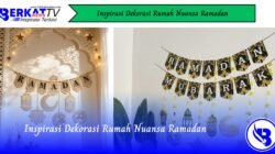 Inspirasi Dekorasi Rumah Nuansa Ramadan