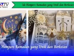 Ide Hampers Ramadan yang Unik dan Berkesan