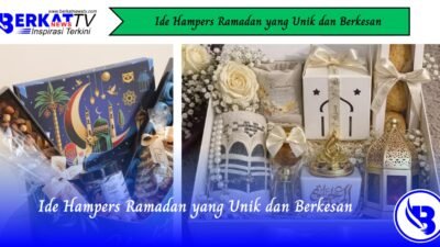 Ide Hampers Ramadan yang Unik dan Berkesan