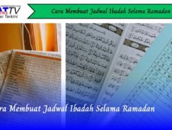 Cara Membuat Jadwal Ibadah Selama Ramadan