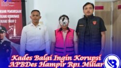 Kades Balai Ingin Korupsi APBDes Hampir Rp1 Miliar