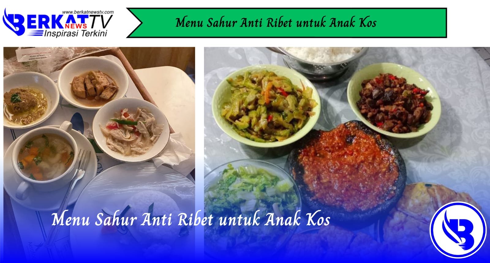 Menu Sahur Anti Ribet untuk Anak Kos