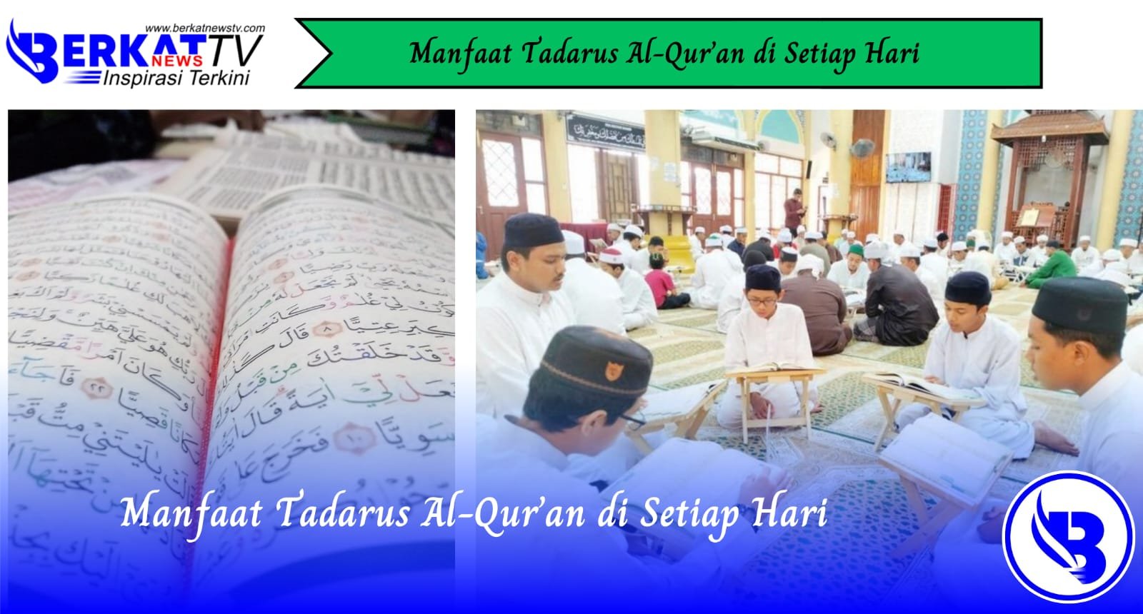 Manfaat Tadarus Al-Qur’an di Setiap Hari