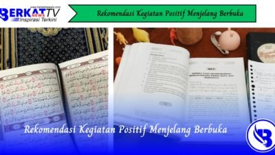Rekomendasi Kegiatan Positif Menjelang Berbuka