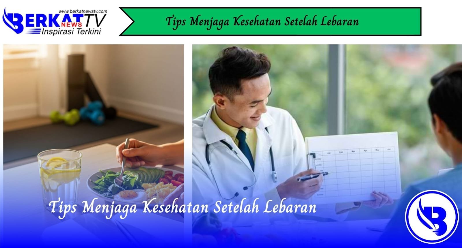 Tips Menjaga Kesehatan Setelah Lebaran