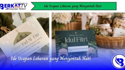 Ide Ucapan Lebaran yang Menyentuh Hati