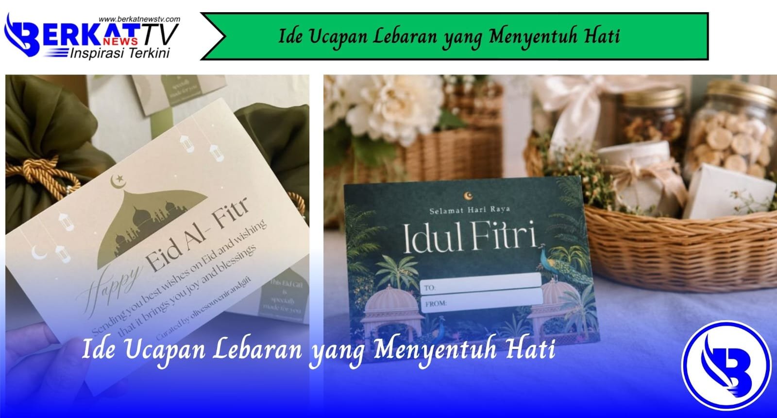 Ide Ucapan Lebaran yang Menyentuh Hati