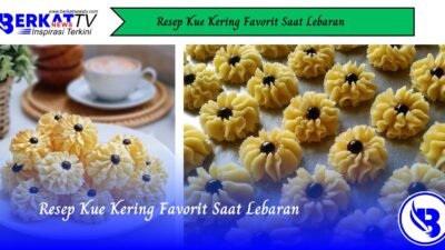 Resep Kue Kering Favorit Saat Lebaran
