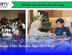 Beberapa Etika Bertamu Saat Hari Raya
