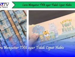 Cara Mengatur THR agar Tidak Cepat Habis