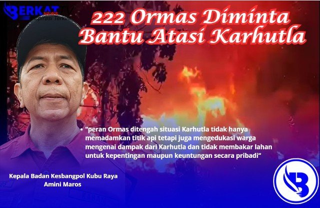 222 Ormas Diminta Bantu Atasi Karhutla