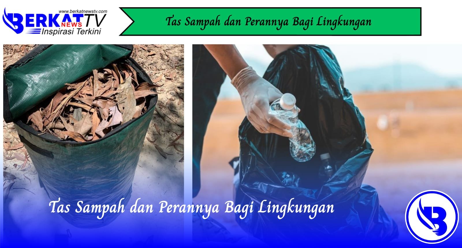 Tas Sampah dan Perannya Bagi Lingkungan