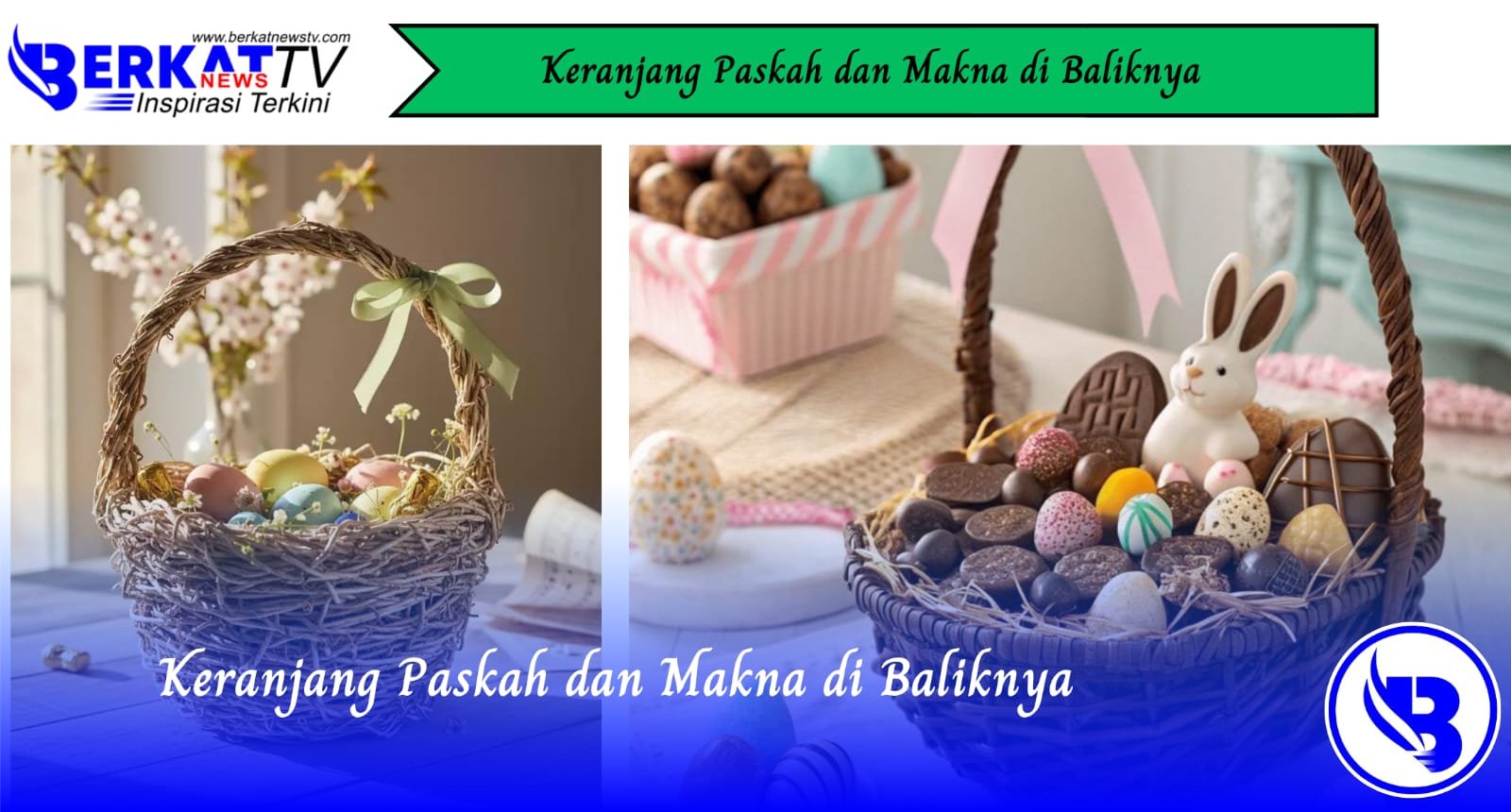 Keranjang Paskah dan Makna di Baliknya
