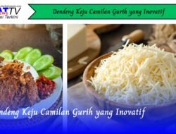 Dendeng Keju Camilan Gurih yang Inovatif