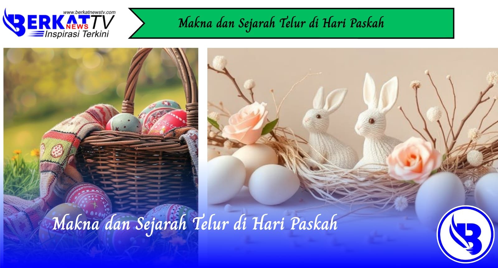 Makna dan Sejarah Telur di Hari Paskah