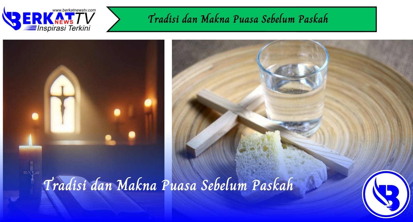 Tradisi dan Makna Puasa Sebelum Paskah