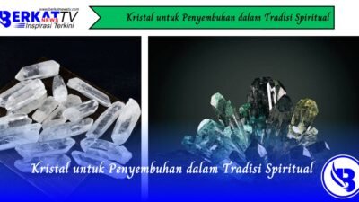 Kristal untuk Penyembuhan dalam Tradisi Spiritual