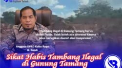 Sikat Habis Tambang Ilegal di Gunung Tamang, Jangan Kasih Toleransi
