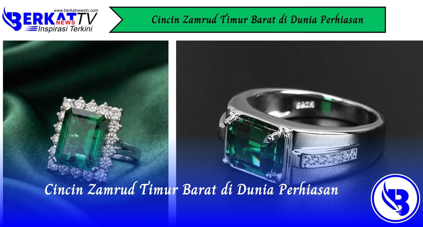 Cincin Zamrud Timur Barat di Dunia Perhiasan